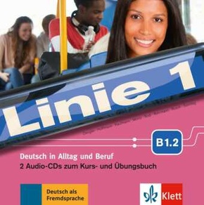 Linie 1 - 2 Audio-CDs zum Kurs- und Übungsbuch B1.2