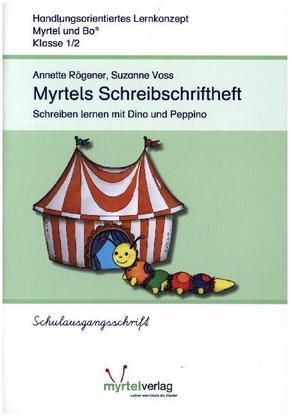 Myrtel und Bo: Myrtels Schreibschriftheft, Schulausgangsschrift