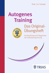 Autogenes Training Das Original-Übungsheft