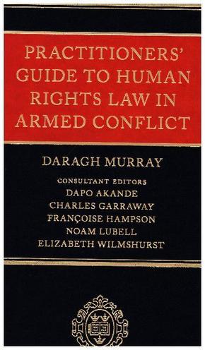 Practitioners' Guide to Human Rights Law in Armed Conflict