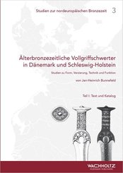 Älterbronzezeitliche Vollgriffschwerter in Dänemark und Schleswig-Holstein, 2 Teile