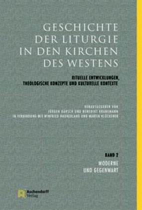Geschichte der Liturgie in den Kirchen des Westens - Bd.2