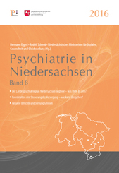 Psychiatrie in Niedersachsen 2016 - Bd.8