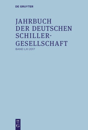 Jahrbuch der Deutschen Schillergesellschaft: 2017