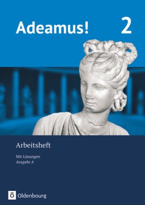 Adeamus! - Ausgabe A - Latein als 2. Fremdsprache - Tl.2