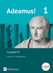 Adeamus! - Ausgabe B - Latein als 1. Fremdsprache - Band 1