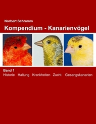 Kompendium - Kanarienvögel Band 1