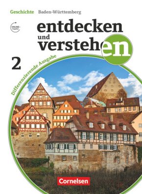 Entdecken und verstehen - Geschichtsbuch - Differenzierende Ausgabe Baden-Württemberg - Ausgabe ab 2016 - Band 2: 7./8.