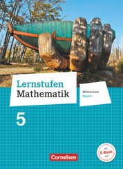 Lernstufen Mathematik - Mittelschule Bayern 2017 - 5. Jahrgangsstufe