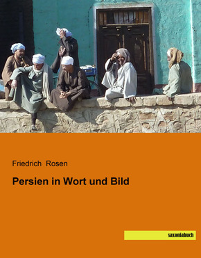 Persien in Wort und Bild