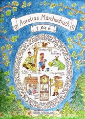 Aurelias Märchenbuch - .1-6