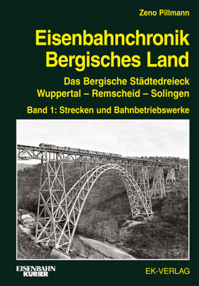 Eisenbahnchronik Bergisches Land - Bd.1