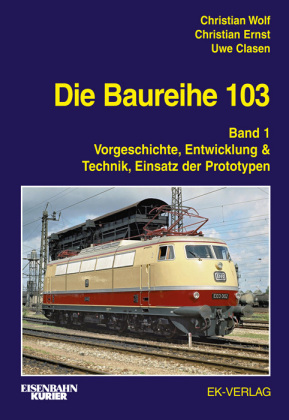 Die Baureihe 103 - Bd.1