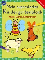 Mein superstarker Kindergartenblock - Malen, Suchen, Konzentration