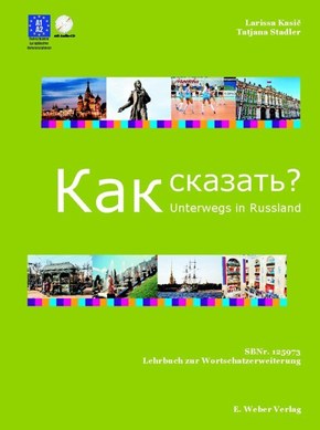 Kak skasat' . . .? - Unterwegs in Russland: Unterwegs in Russland - Kak skasat..?, m. 1 Audio-CD