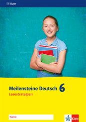 Meilensteine Deutsch 6. Lesestrategien - Ausgabe ab 2016