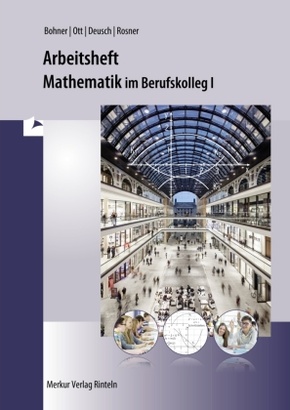 Mathematik im BK I - Arbeitsheft inkl. Lösungen