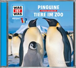 Pinguine / Tiere im Zoo, 1 Audio-CD - Was ist was Hörspiele