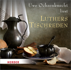 Luthers Tischreden, 1 Audio-CD