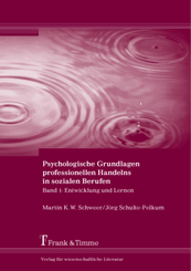 Psychologische Grundlagen professionellen Handelns in sozialen Berufen - Bd.1