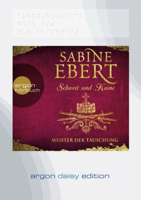 Schwert und Krone - Meister der Täuschung (DAISY Edition) (DAISY-Format), 1 Audio-CD, 1 MP3