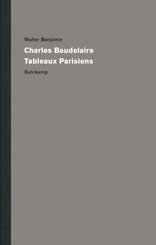 Werke und Nachlaß. Kritische Gesamtausgabe: Charles Baudelaire, Tableaux Parisiens