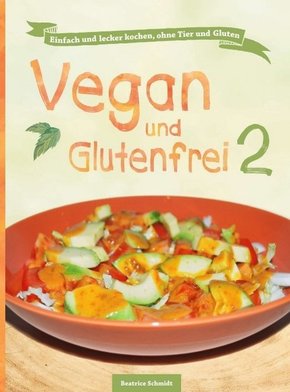 Vegan und Glutenfrei 2