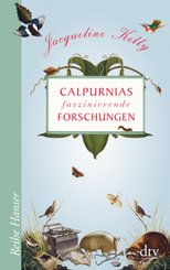 Calpurnias faszinierende Forschungen