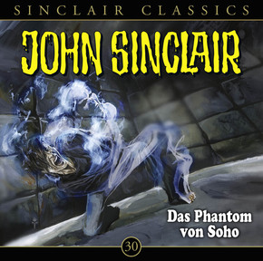 John Sinclair Classics - Das Phantom von Soho, 1 Audio-CD
