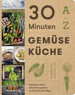 30 Minuten Gemüseküche