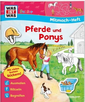Pferde und Ponys, Mitmach-Heft - Was ist was junior Mitmachheft