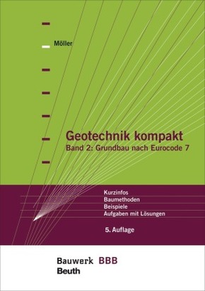 Geotechnik kompakt: Grundbau nach Eurocode 7