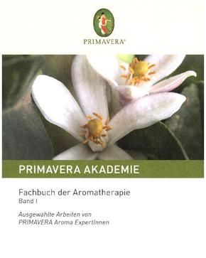 Fachbuch der Aromatherapie. Bd.1 - Bd.1