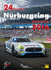 24h Rennen Nürburgring. Offizielles Jahrbuch zum 24 Stunden Rennen auf dem Nürburgring / 24 Stunden Nürburgring Nordschl