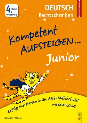 Kompetent Aufsteigen Junior Deutsch - Rechtschreiben 4. Klasse Volksschule
