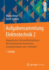 Aufgabensammlung Elektrotechnik: Magnetisches Feld und Wechselstrom