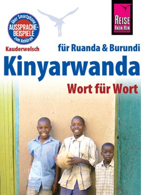 Reise Know-How Sprachführer Kinyarwanda für Ruanda und Burundi - Wort für Wort