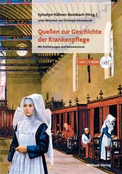 Quellen zur Geschichte der Krankenpflege, m. CD-ROM
