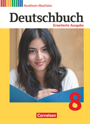 Deutschbuch - Sprach- und Lesebuch - Erweiterte Ausgabe - Nordrhein-Westfalen - 8. Schuljahr