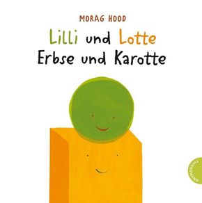 Lilli und Lotte - Erbse und Karotte