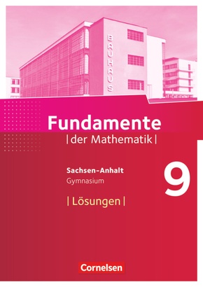 Fundamente der Mathematik - Sachsen-Anhalt ab 2015 - 9. Schuljahr