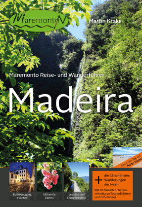 Maremonto Reise- und Wanderführer: Madeira, m. 18 Buch