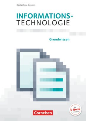 Informationstechnologie - Realschule Bayern - 5.-8. Schuljahr