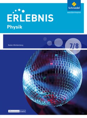 Erlebnis Physik - Differenzierende Ausgabe 2016 für Baden-Württemberg