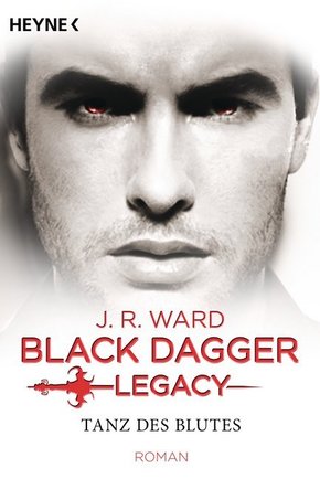 Black Dagger Legacy - Tanz des Blutes