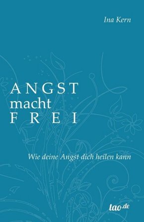 Angst macht frei