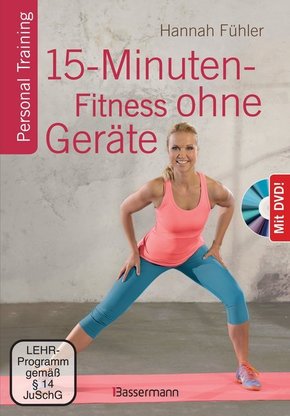 15-Minuten-Fitness ohne Geräte, m. DVD