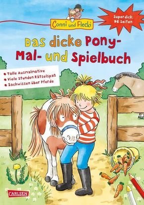 Conni und Flecki: Das dicke Pony-Mal- und Spielbuch