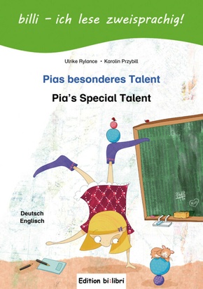 Pias besonderes Talent, Deutsch-Englisch. Pia's Special Talent
