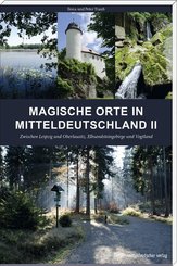 Magische Orte in Mitteldeutschland - Bd.2